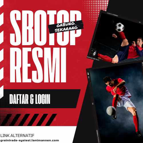 SBOTOP Link Alternatif Situs Sbotop Agen Judi Bola Online 2024